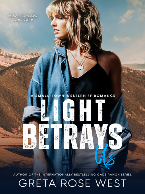 Title details for Light Betrays Us by Greta Rose West - Available